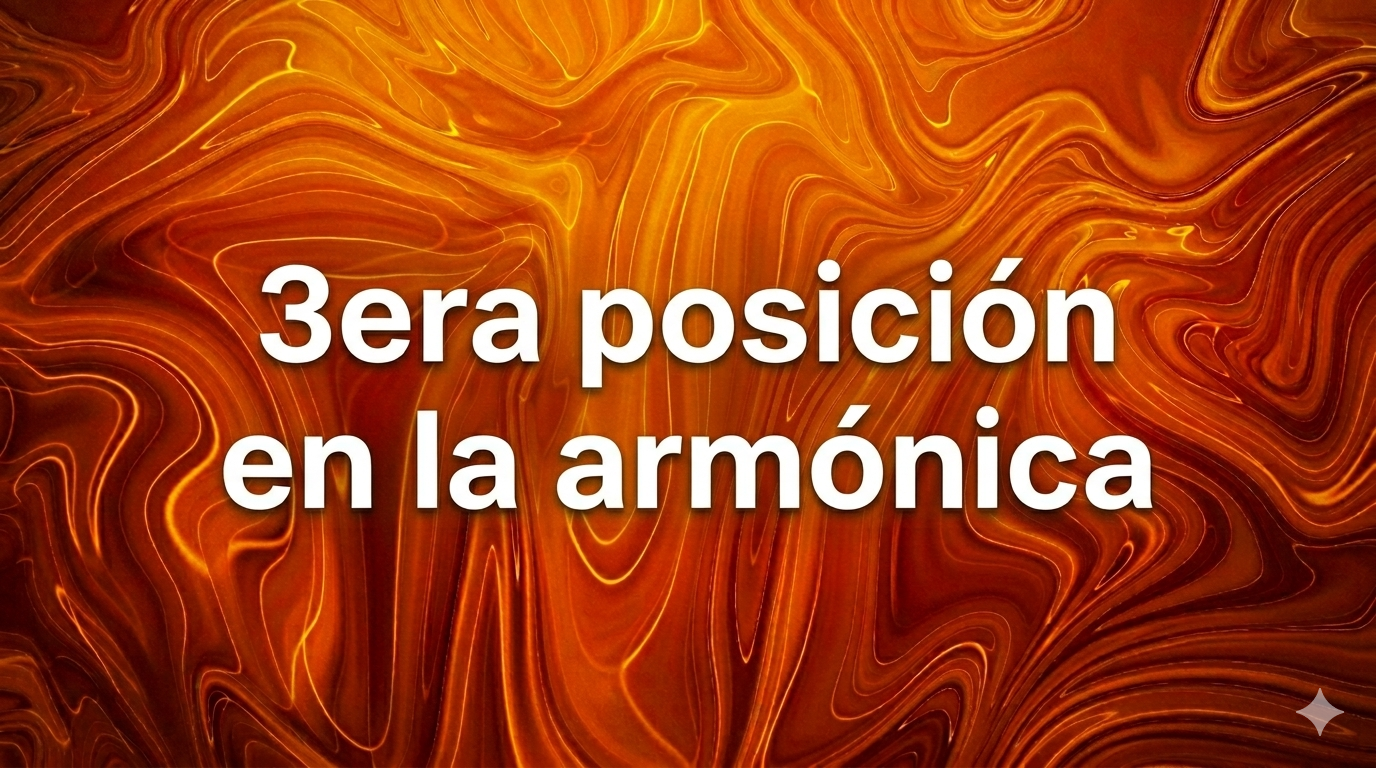 Imagen destacada para blog sobre armónica con el texto "3era posición en la armónica" escrito en letras blancas sobre un fondo abstracto de marmoleado naranja y dorado vibrante
